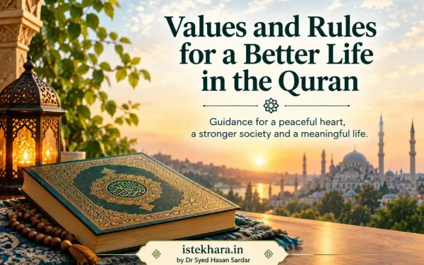 Values and Rules for a Better Life in the Quran